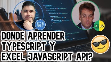 😎 Dónde aprender TypeScript y Excel JavaScript API  👉 [Preguntas y respuestas] | CURSO