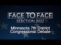 Face to Face Debate: Minnesota 7th District Congressional Debate