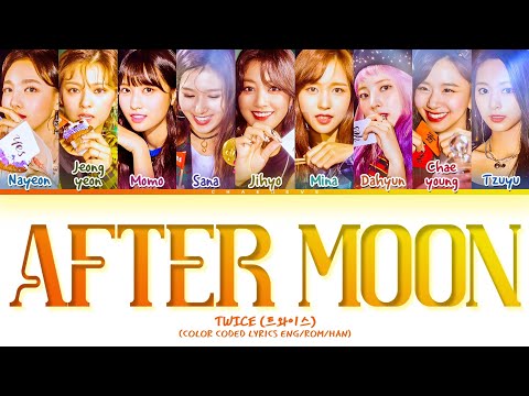 TWICE AFTER MOON Lyrics Color Coded Lyrics
