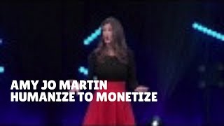 Amy Jo Martin Humanitize To Monitize