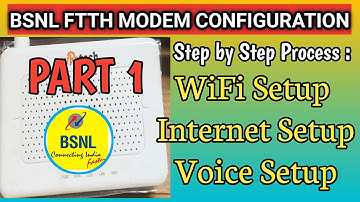 BSNL FTTH MODEM CONFIGURATION for INTERNET || Step by Step Process Here