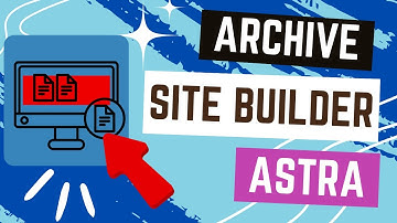 How to Create a Custom Archive Layout in Astra