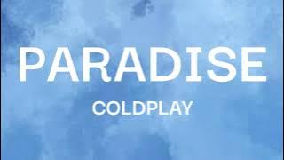 Paradise - Coldplay (lyrics)
