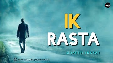 Ik Rasta | Mukesh Inayat | New Punjabi Song | True Knock Studios | Ik Rasta Band Hunda | Char Rab