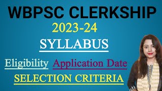 WBPSC CLERKSHIPS 2023-24 | PCS Clerkship recruitment 2023 | Syllabus | Exam Pattern | Eligibility