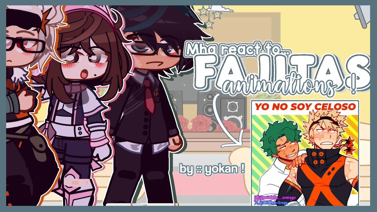 #MHA React to Fajitas Animations ! || GONE WRONG! || GONE SEXUAL! 🥵 || 1.75x !! ||