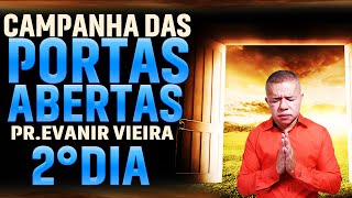 2º dia da Campanha portas abertas com Pastor Evanir Vieira