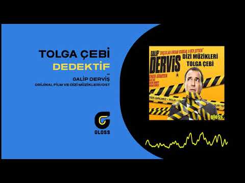 Tolga Çebi - Dedektif (Galip Derviş Orijinal Dizi Müzikleri - OST)