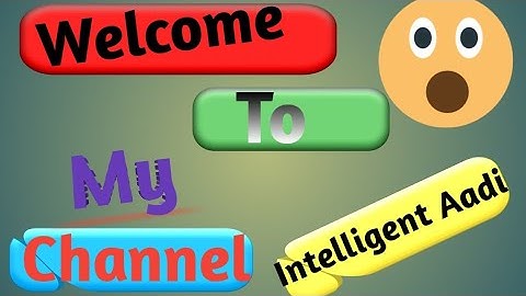 🔷Welcome To My Channel Intro no Copyright🏆 @IntelligentAadi ✅