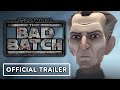 Star Wars: The Bad Batch - Official Trailer 2