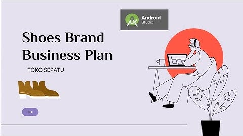 Persentasi Aplikasi Toko Sepatu Berbasis Mobile Menggunakan Android Studio