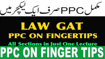 LAW GAT PPC on fingertips I Whole Syllabus in a Single Lecture I  PAKISTAN PENAL CODE, 1860