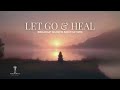 Healing Meditation for Heartbreak & Emotional Pain 💖