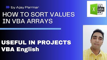 HOW TO SORT VALUES INSIDE AN VBA ARRAY - HELPFUL IN PROJECTS