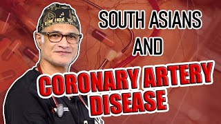 Coronary Artery Disease In South Asians The Risk Factors And How To Reduce Risk