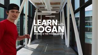 Learn With Logan Episode 3 The Fitness Centre St. Lawrence College