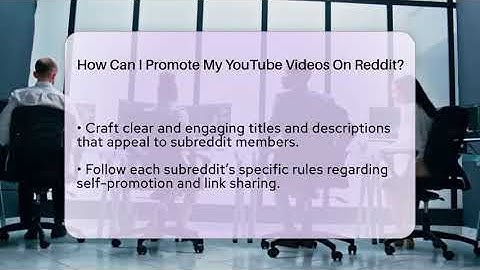 How Can I Promote My YouTube Videos On Reddit? - Everyday-Networking