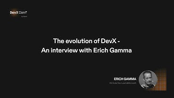 The evolution of DevX - An interview with Erich Gamma