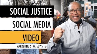 Social Justice Social Media Video Marketing Strategy Site ️