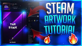 HOW TO MAKE STEAM PROFILE ARTWORK IN 5 MINUTES EASY 2021 - stikoCS