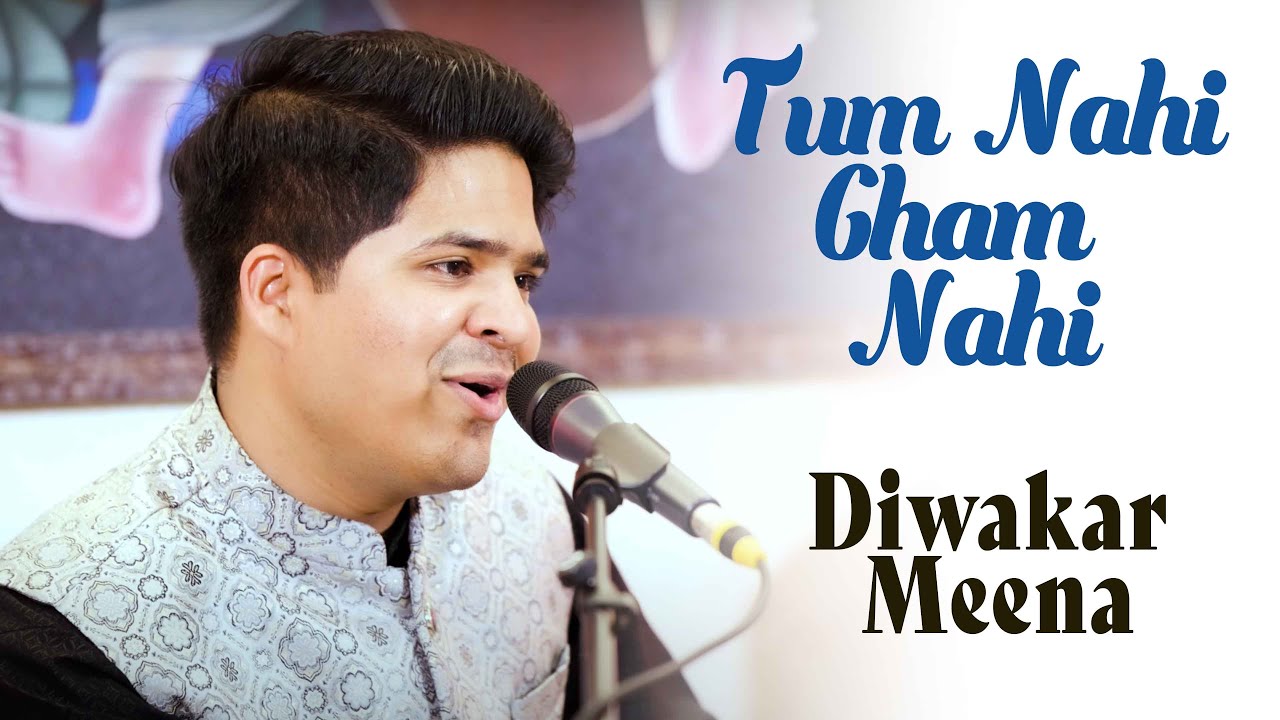 Tum Nahi Gham Nahi | Diwakar Meena | Jagjit Singh | Bazm e Khas