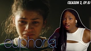 REACTING TO EUPHORIA SEASON 2 (Episode 6) *RUE TRIES TO GET CLEAN WHILE NATE GETS DIRTY*