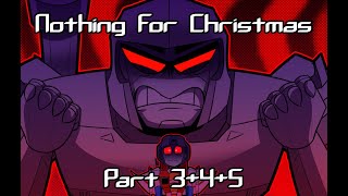 Nothing for Christmas part 3+4+5 (Transformers G1)