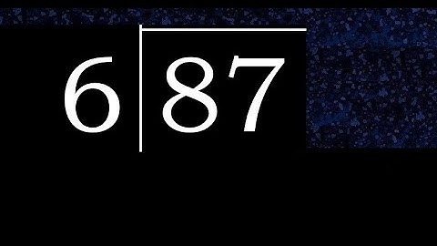 Divide 87 by 6 ,  decimal result  . Division with 1 Digit Divisors . Long Division . How to do