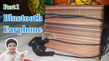 Bluetooth Earphone || Part 1 || AG Mix Arnav Gupta