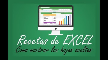 Mostrar todas las hojas ocultas - Receta de Excel 2