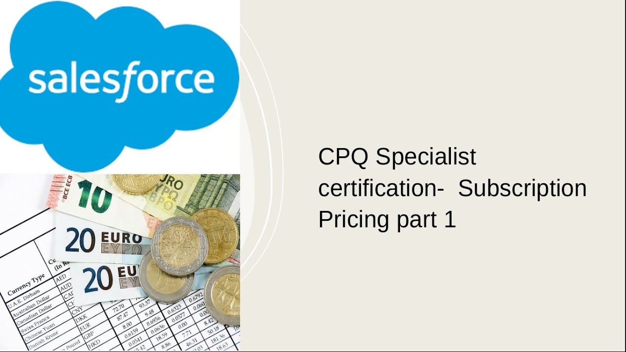 CPQ Specialist certification- Subscription Pricing part 1
