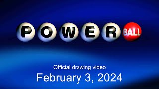 Powerball drawing for February 3, 2024