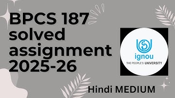BPCS 187 solved assignment 2025-26 in hindi