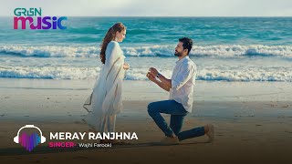 Original Sound Track Meray Ranjhna Ft. Hina Altaf , Washma Fatima Green Tv Music