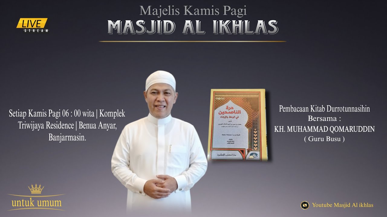 Penagjian rutin kamis pagi 06 : 00 KH. Muhammad Qomaruddin ( guru busu ) 5 feb 2026 Masjid Al Ikhlas
