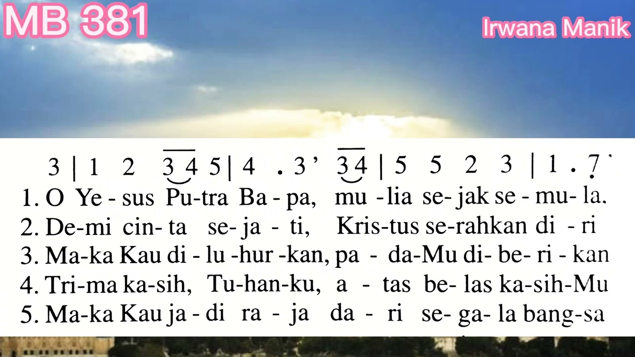 Madah Bakti 381 // O YESUS PUTRA BAPA // Lagu Masa Sengsara