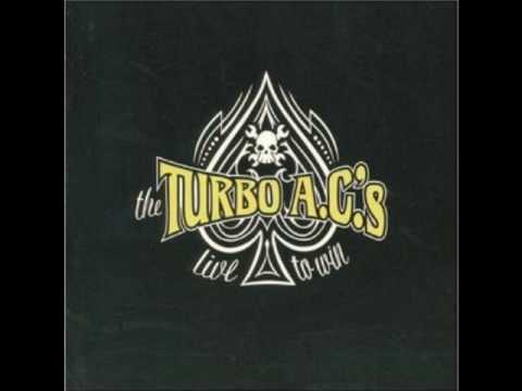 the turbo a c s you know nothing