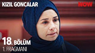 Kızıl Goncalar 18 Bölüm 1 Fragmanı 