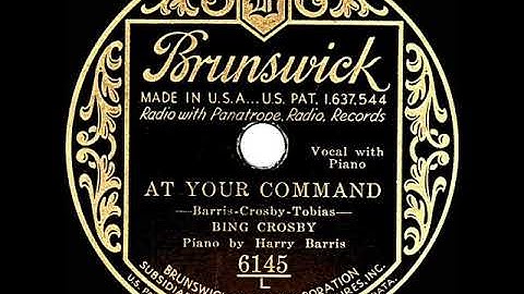 1931 HITS ARCHIVE: At Your Command - Bing Crosby