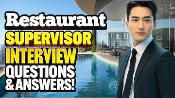 Top 25 Restaurant Supervisor Interview Questions & Answers!