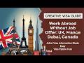 Creative Visa 2025 | Work Abroad Without Job Offer | UK, France, Dubai &amp; Canada Artist Visa Guide