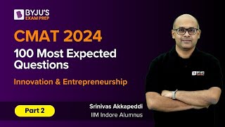 CMAT 2024 | 100 most expected CMAT Questions | Innovation & Entrepreneurship | Part 2 | #cmatexam