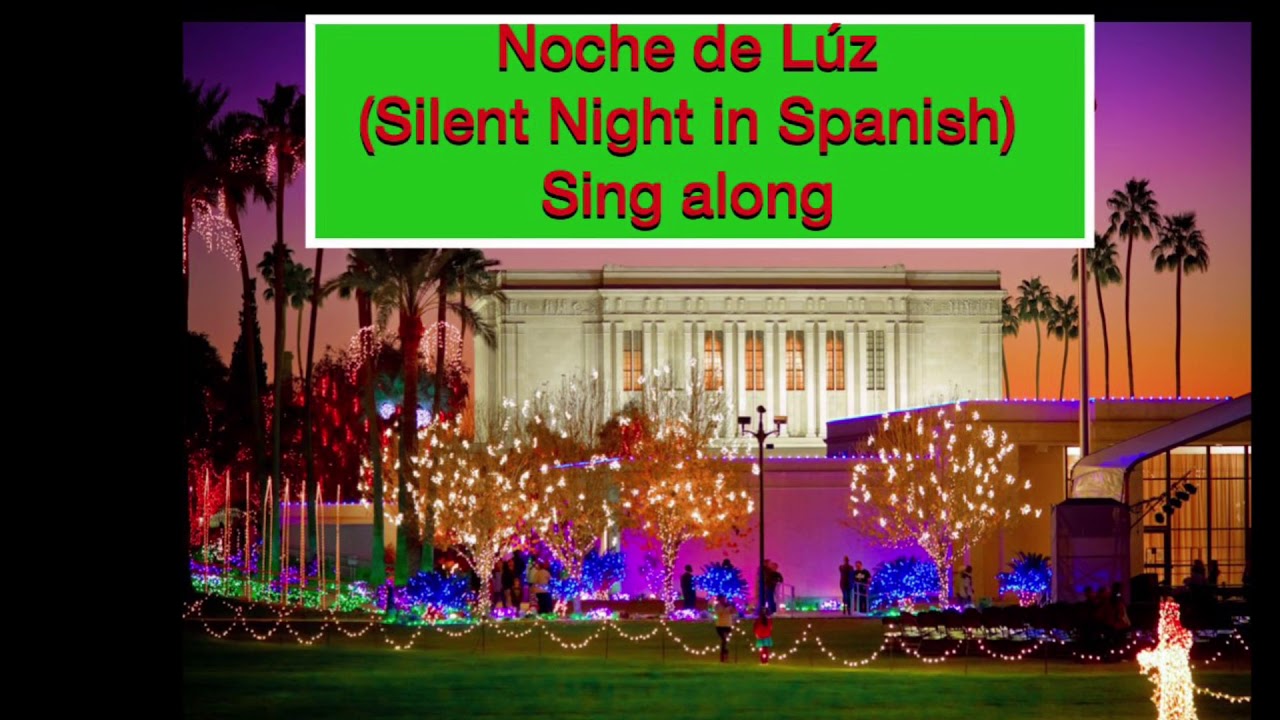 Noche de LuzSilent Night in Spanish YouTube