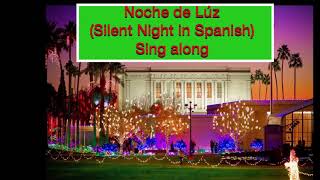 Noche de Luz-Silent Night in Spanish