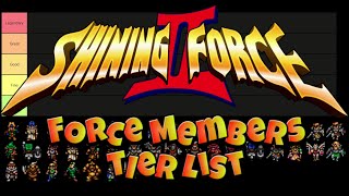 Shining Force 2 - Tier List - Force Members (Spoilers)