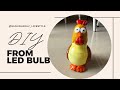 DIY from Bulb 💡⏩🐥 | Chicken