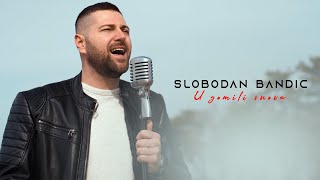 SLOBODAN BANDIC - U GOMILI SNOVA (OFFICIAL VIDEO 2024)