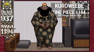 One Piece 1194 | One Piece Podcast 937, “Kuroweebe”