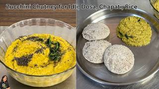Delicious, Easy, Healthy Chutney With Zucchini-Zucchini Chutney Recipe