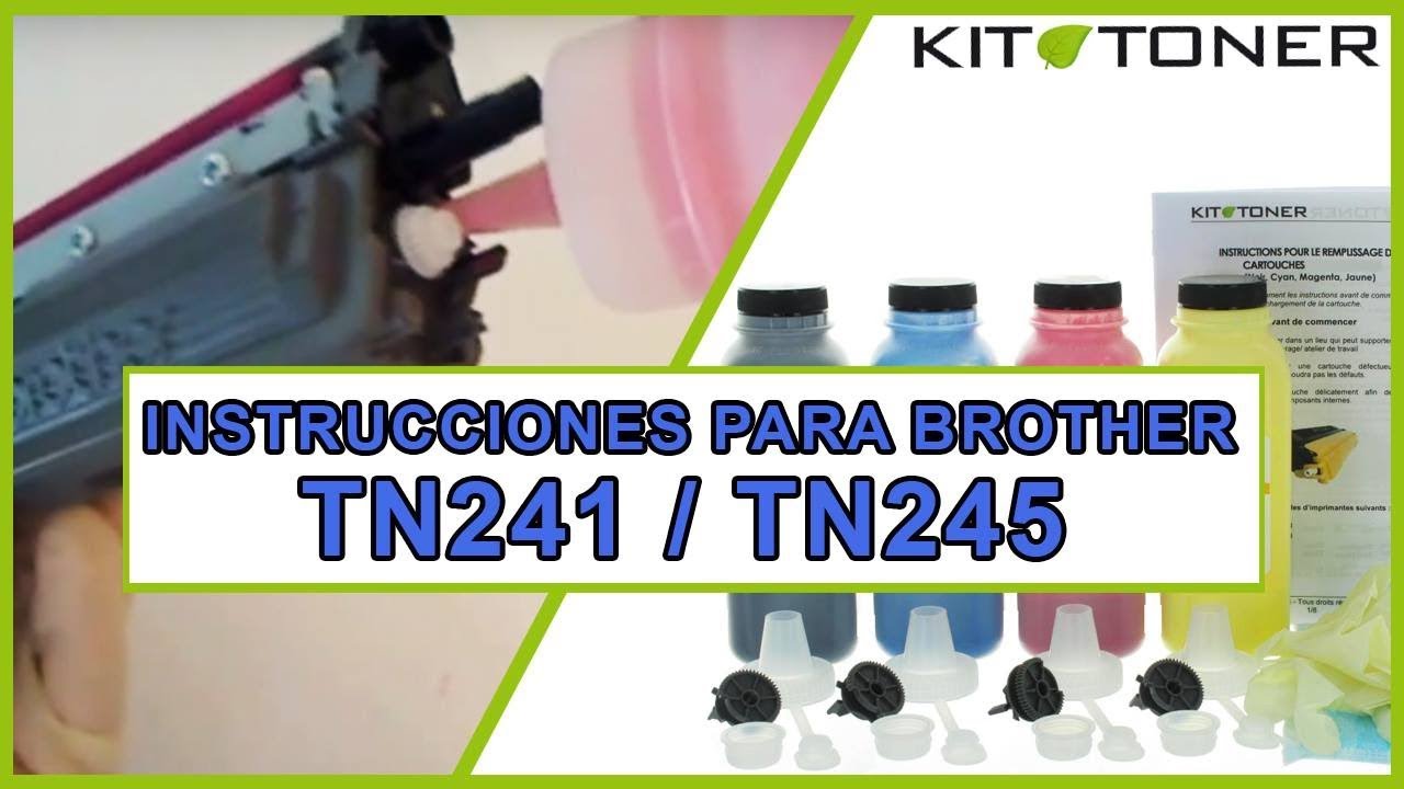 Instructions pour la recharge toner compatible des cartouches Brother TN241  TN245 